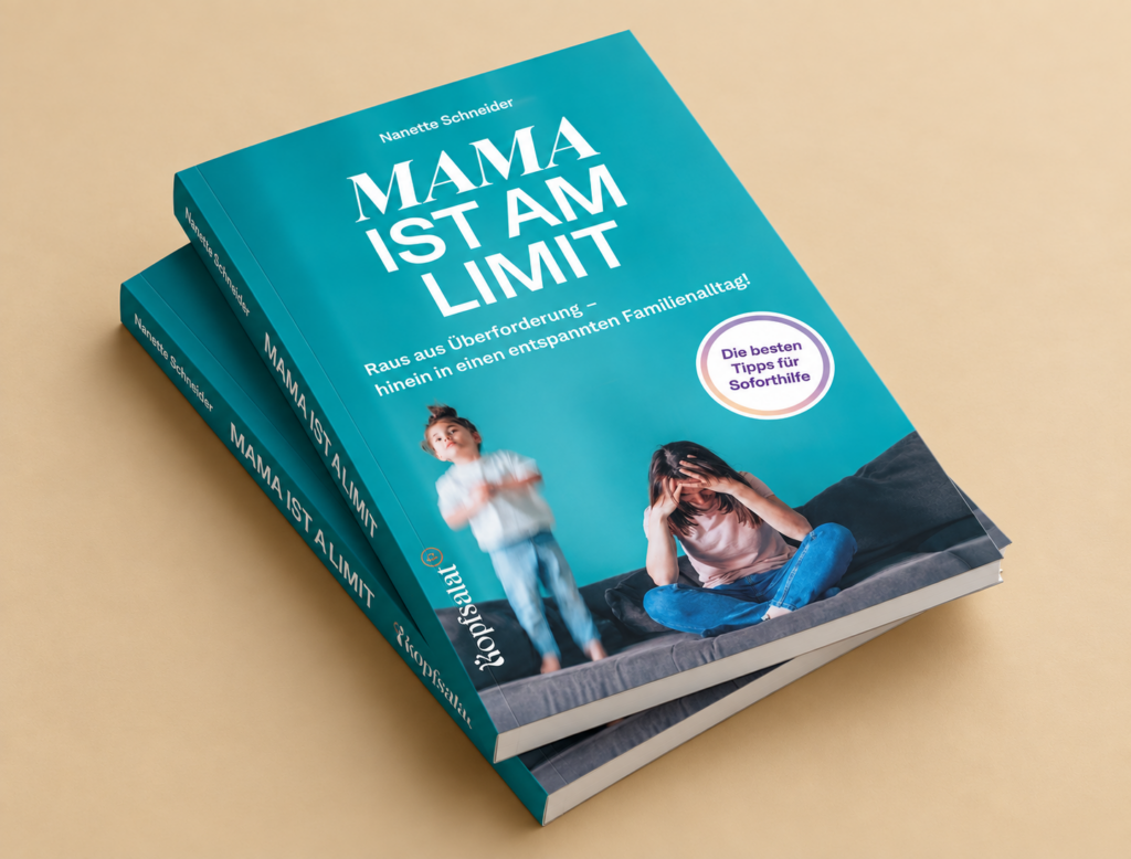 Buch „Mama ist am Limit“ von Nanette Schneider